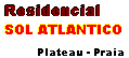 >Residencial SOL ATLANTICO
